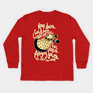 Hard Dalek (Soft Kitty Parody) Kids Long Sleeve T-Shirt